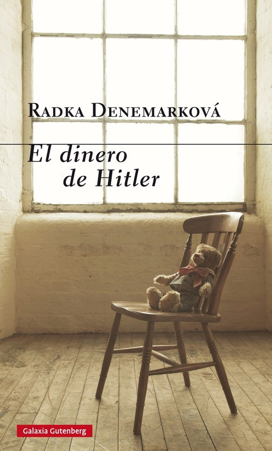 El dinero de Hitler  | RADKA DENEMARKOVA
