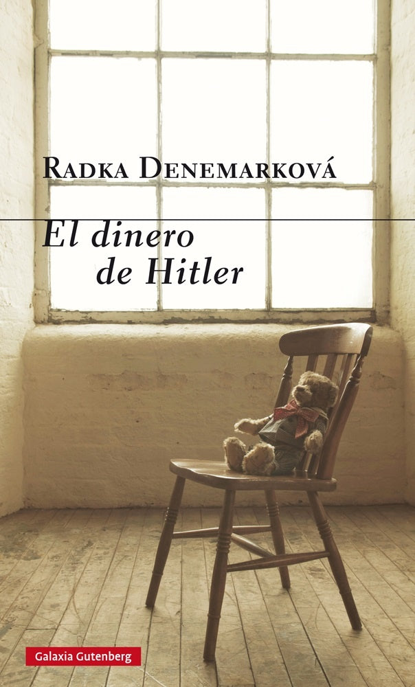 El dinero de Hitler  | RADKA DENEMARKOVA
