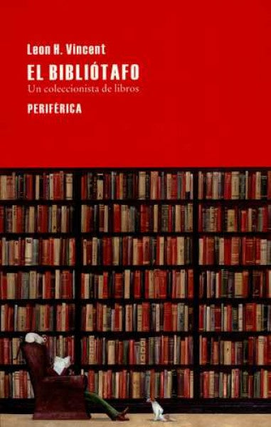 EL BIBLIOTAFO | LEON H. VINCENT