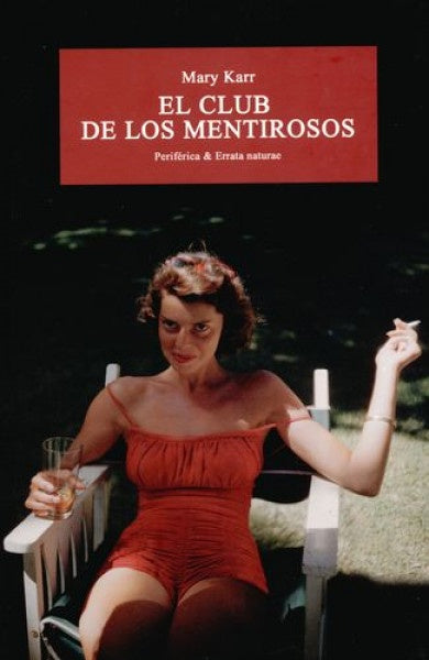 El Club de Los Mentirosos | Mary Karr