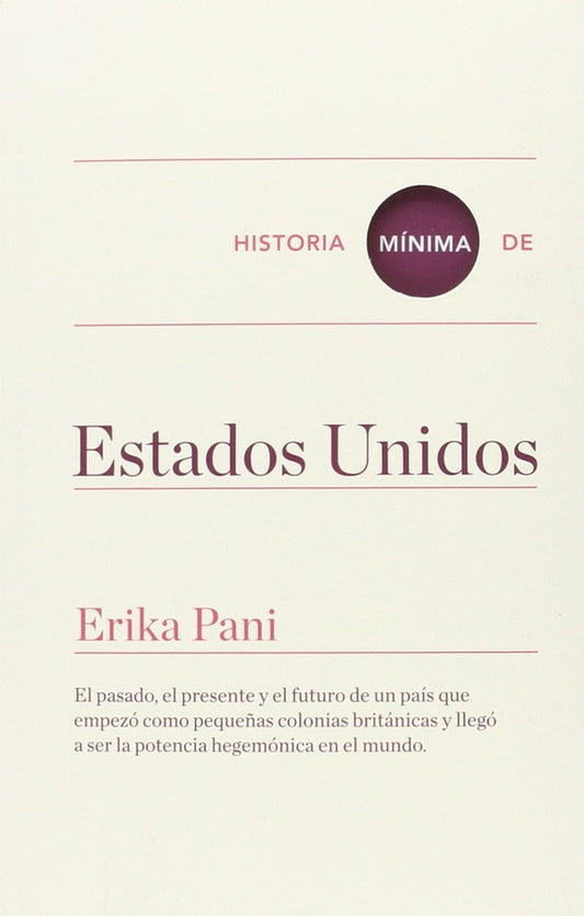 Historia mínima de Estados Unidos | ERIKA PANI