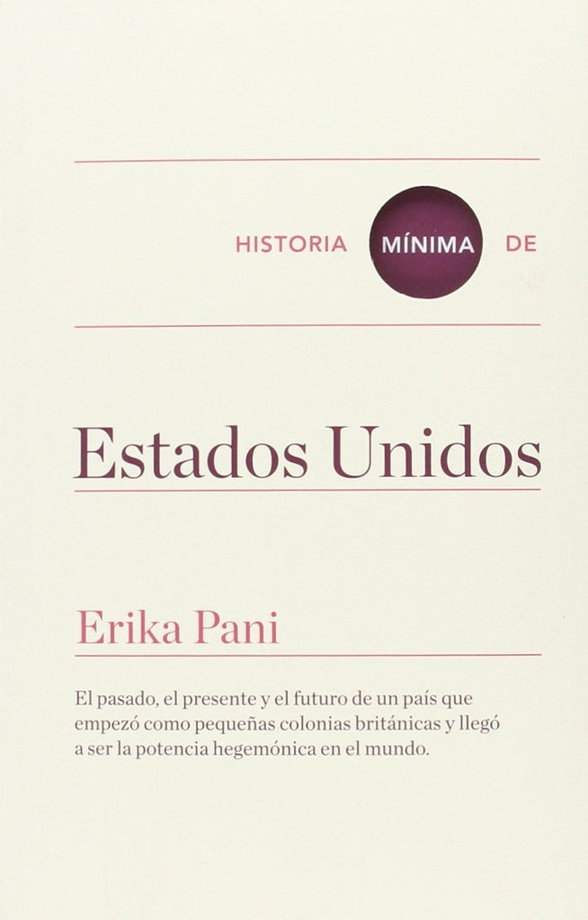 Historia mínima de Estados Unidos | ERIKA PANI