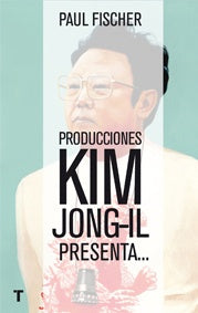 Producciones Kim Jong-Il presenta | PAUL FISCHER