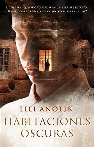 Habitaciones oscuras | LILI ANOLIK