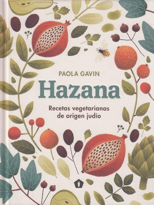 Hazana. Recetas vegetarianas de origen judío | PAOLA GAVIN