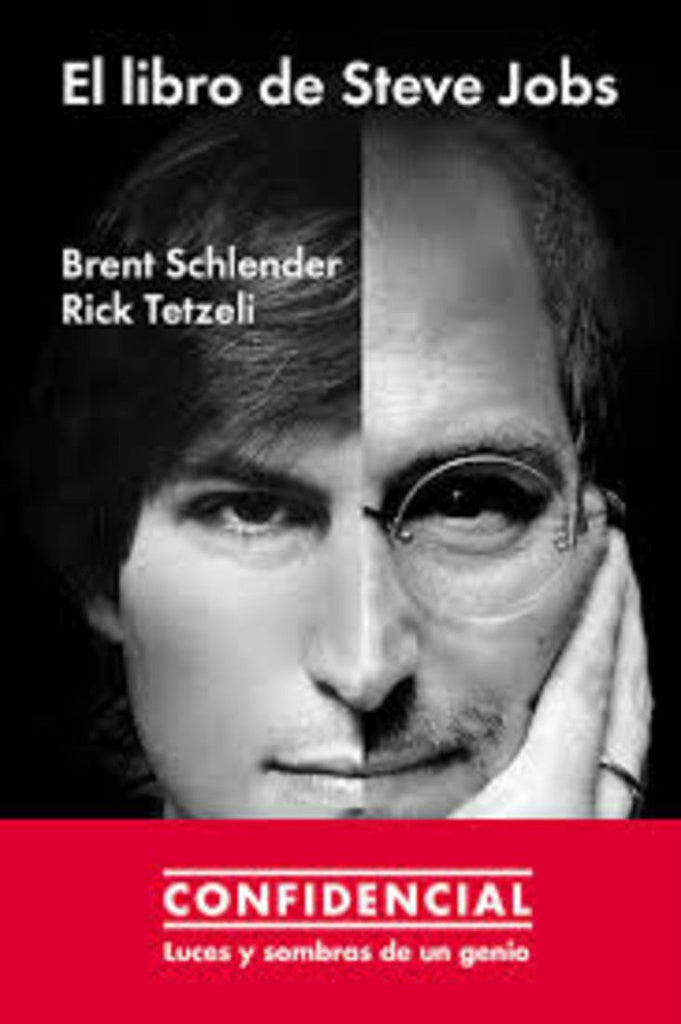 El libro de Steve Jobs | BRENT SCHLENDER - RICK TETZELI