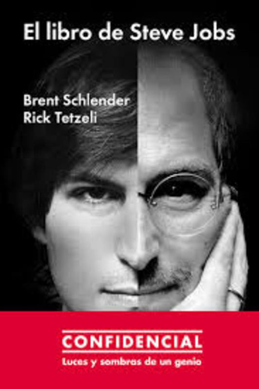 El libro de Steve Jobs | BRENT SCHLENDER - RICK TETZELI