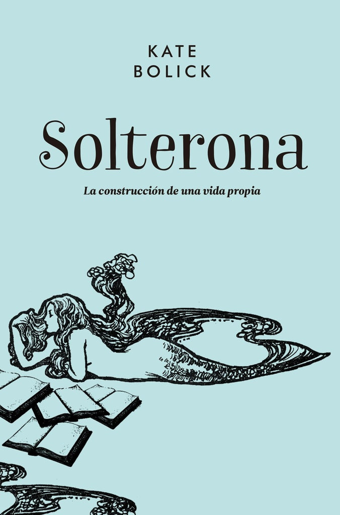 Solterona | KATE BOLICK