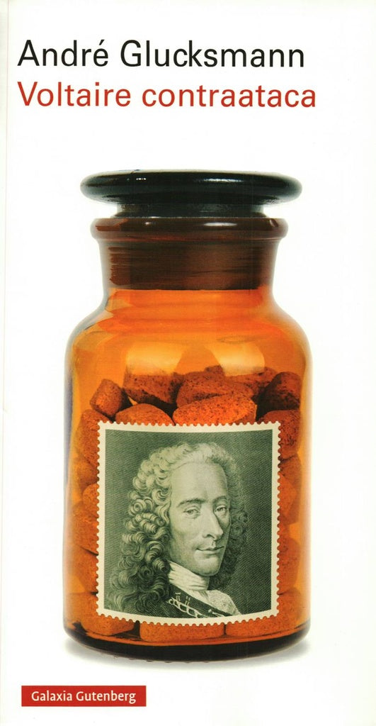 Voltaire contraataca | ANDRE GLUCKSMANN