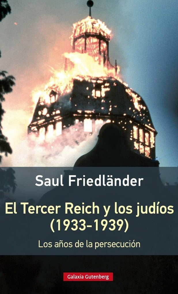 El Tercer Reich y los judíos (1933 - 1939) | SAUL FRIEDLANDER