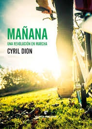 Mañana. Una revolución en marcha | CYRIL DION