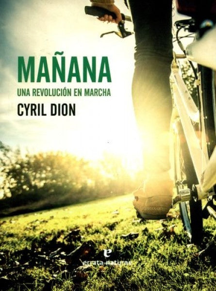 Mañana. Una revolución en marcha | CYRIL DION