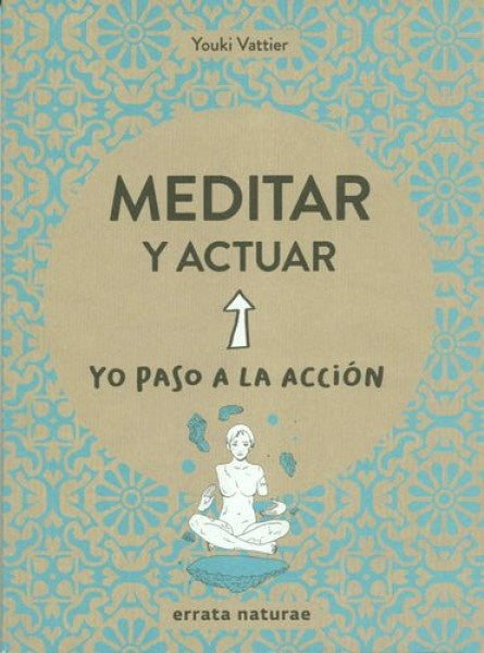 Meditar y actuar | VATTIER YOUKI