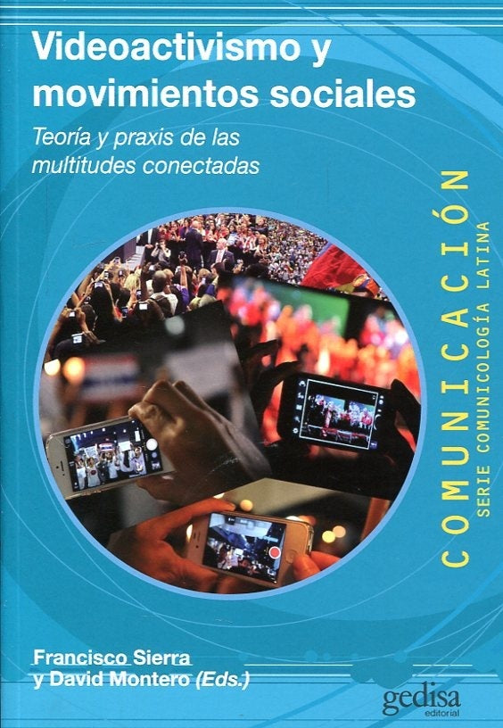 Vide­oactivismo y movimientos sociales | SIERRA - MONTERO