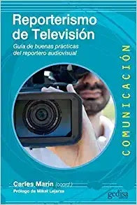 Reporterismo en televisión | Carles Marín Lladó