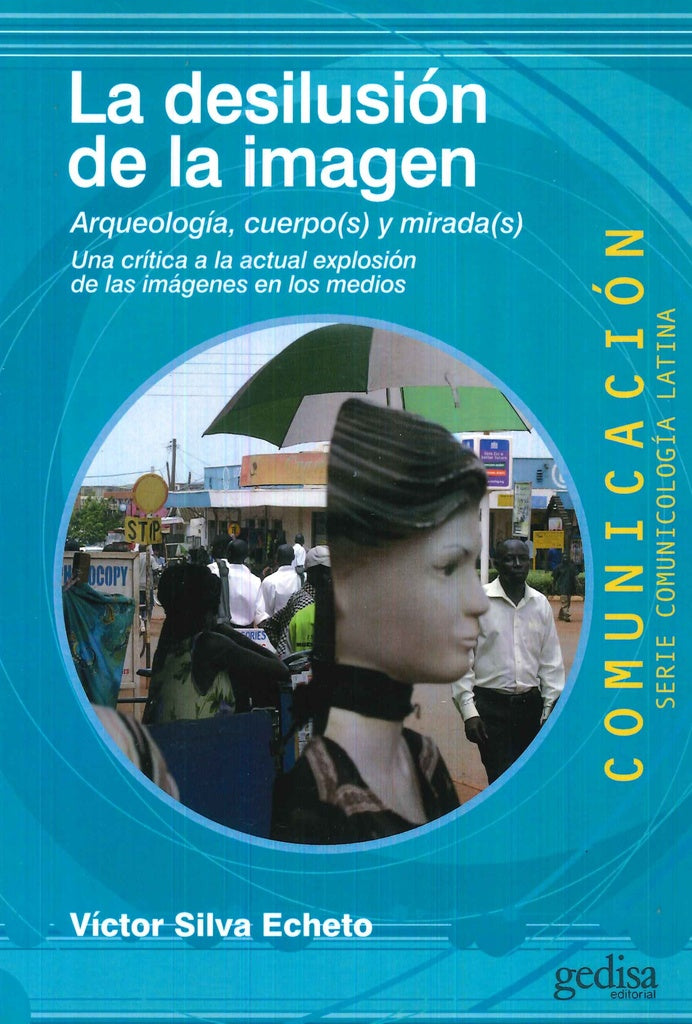 La desilusión de la imagen | ECHETO