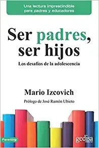 Ser padres, ser hijos | Mario Izcovich