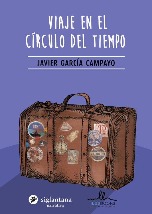 VIAJE EN EL CIRCULO DEL TIEMPO | JAVIER GARCIA CAMPAYO