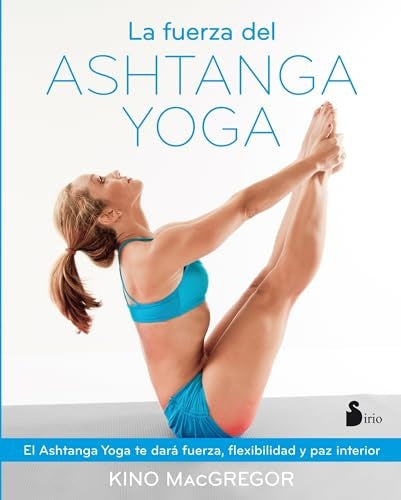 La fuerza del ashtanga yoga | MACGREGOR