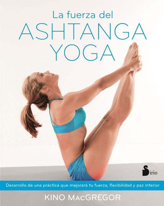La fuerza del ashtanga yoga | MACGREGOR
