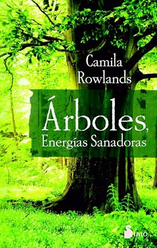 Árboles. Energías sanadoras | CAMILA ROWLANDS
