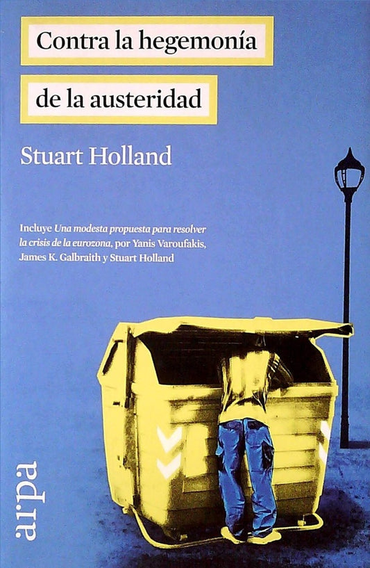 Contra la hegemonía de la austeridad | STUART HOLLAND