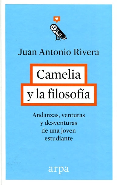Camelia y la filosofía | JUAN ANTONIO RIVERA
