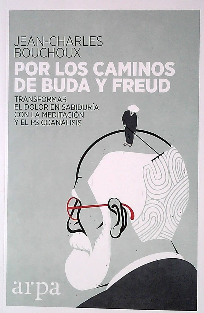 Por los caminos de Buda y Freud | JEAN-CHARLES BOUCHOUX