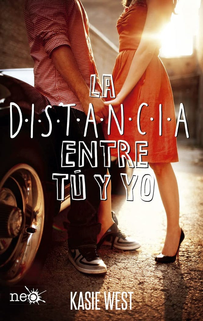 La distancia entre tú y yo | Kasie West