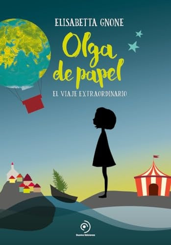 Olga de papel. El viaje extraordinario | ELISABETTA GNONE