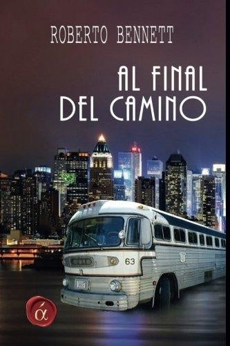 AL FINAL DEL CAMINO | ROBERTO BENNETT