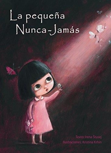 LA PEQUEÑA NUNCA-JAMAS | irIRENA STUSEJ