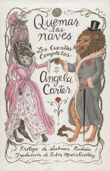 Quemar las naves. Los cuentos completos | ANGELA CARTER