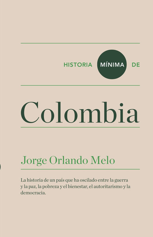 Historia mínima de Colombia | Jorge Orlando Melo