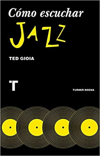 Cómo escuchar jazz | TED GIOIA