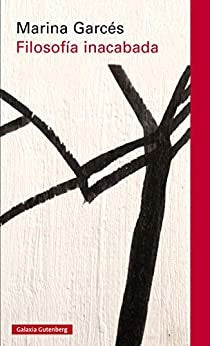 FILOSOFIA INACABADA | Marina Garcés