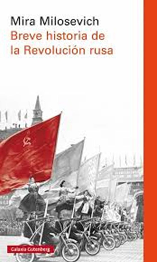 Breve historia de la Revolución Rusa | MIRA MILOSEVICH