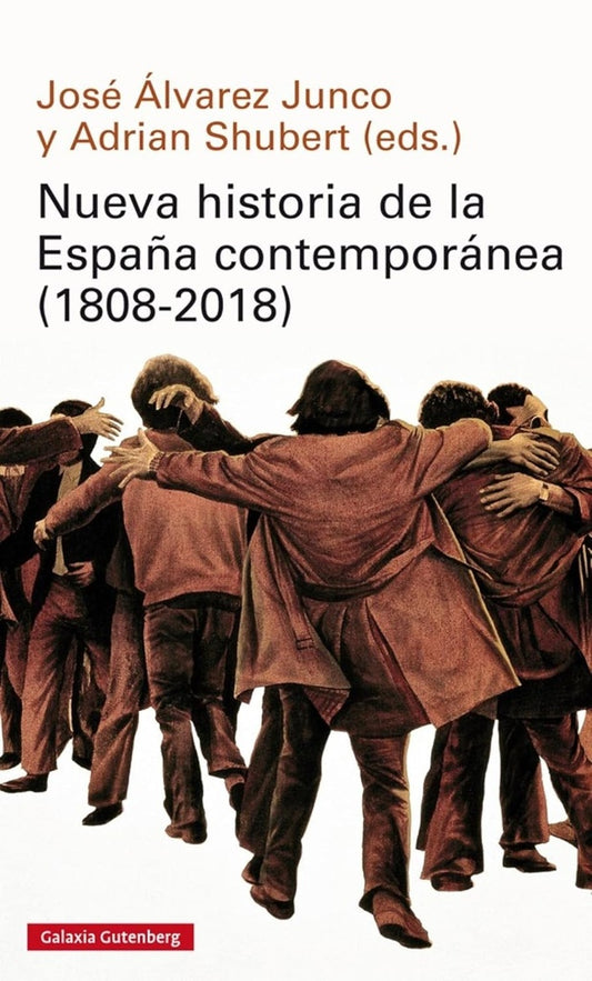 Nueva historia de la España contemporánea (1808-2018) | Alvarez Junco, Shubert