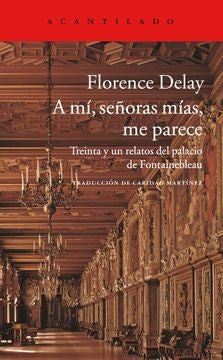 A mí, señoras mías, me parece | DELAY FLORENCE