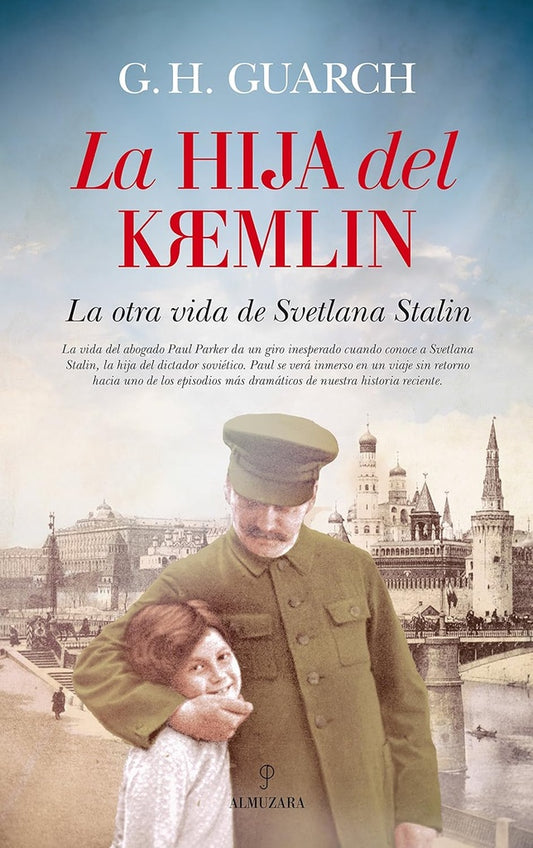 La hija del Kremlin: La otra vida de Svetlana Stalin | GUARCH G. H.