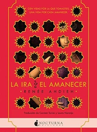 La ira y el amanecer | Renee Ahdieh
