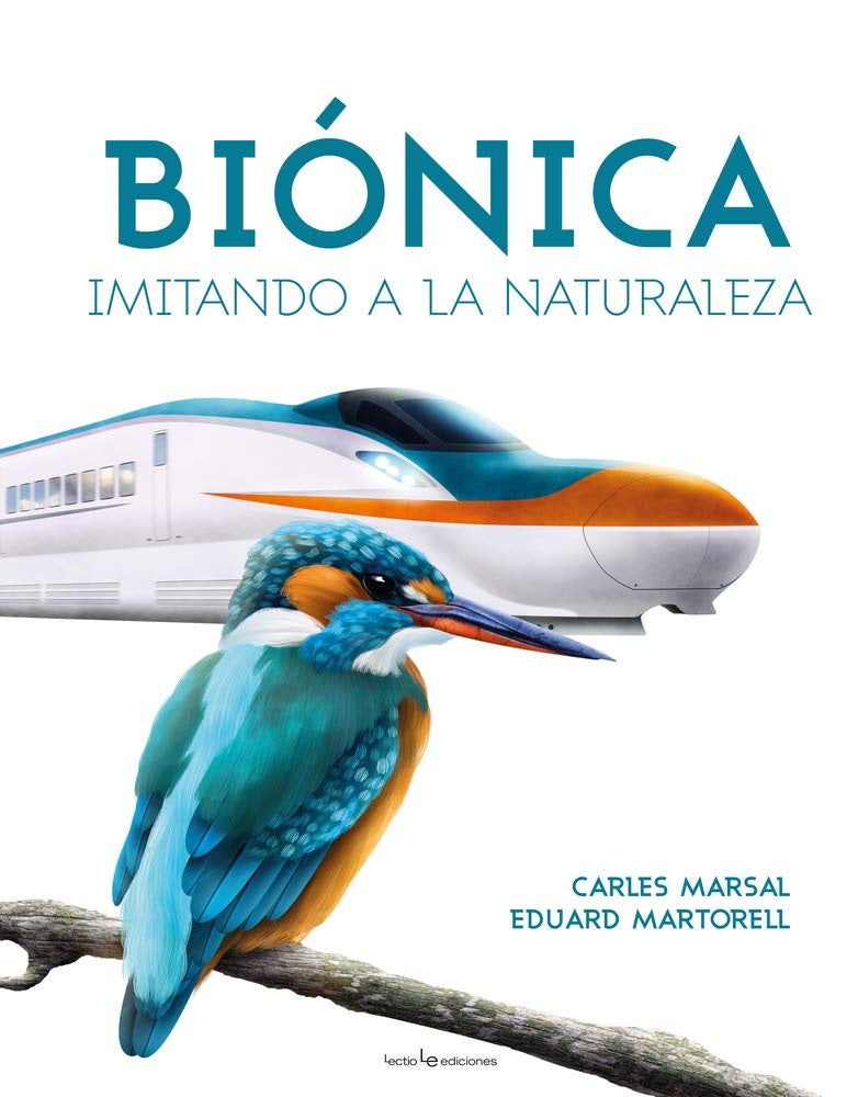 Biónica. Imitando a la naturaleza | CARLES MARSAL