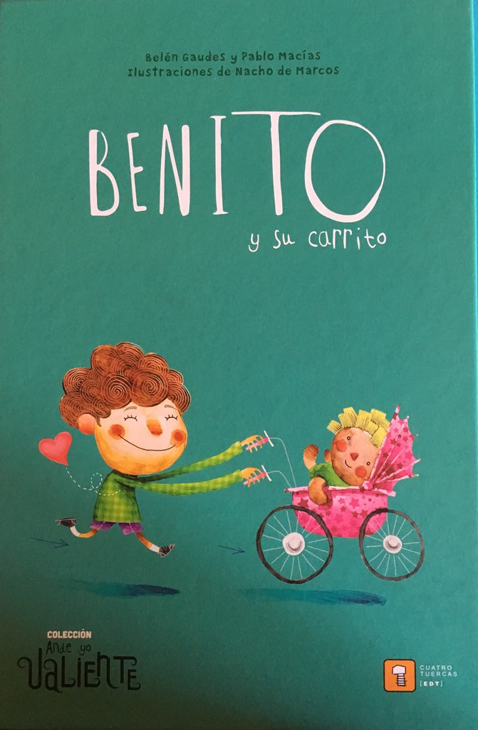 Benito y su carrito. Ande yo valiente | BELEN/ MACIAS  PABLO/ DE MARCOS  NACHO GAUDES