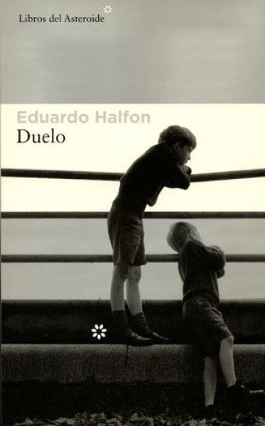 Duelo | Eduardo Halfon