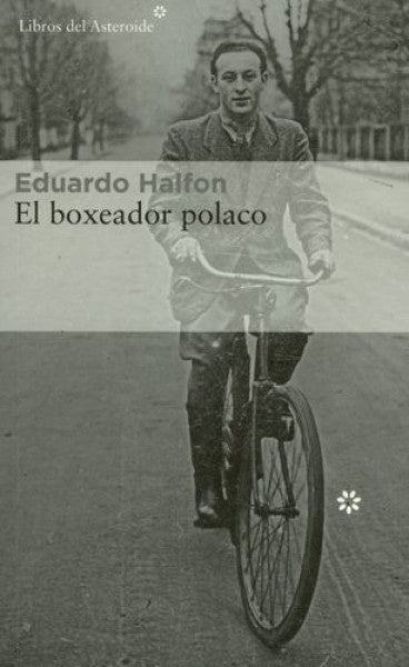 El boxeador polaco | Eduardo Halfon