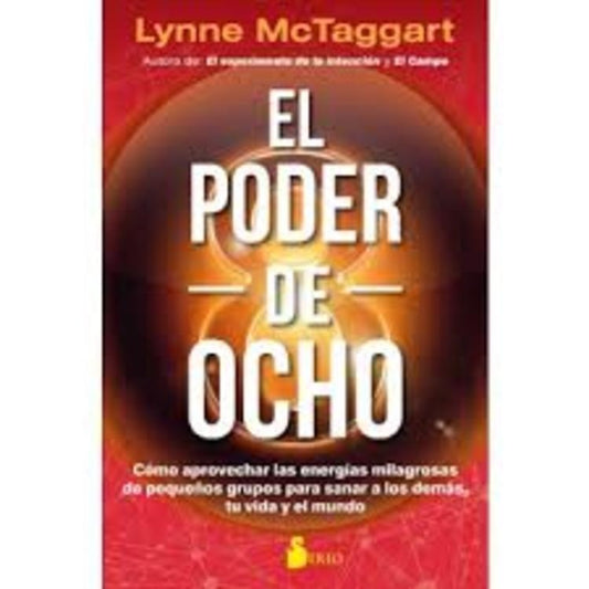 El poder de ocho | LYNNE MCTAGGART