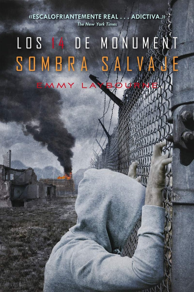 Sombra salvaje: Los 14 de Monument | Emmy Laybourne