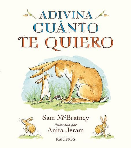 Adivina cuánto te quiero | MCBRATNEY SAM