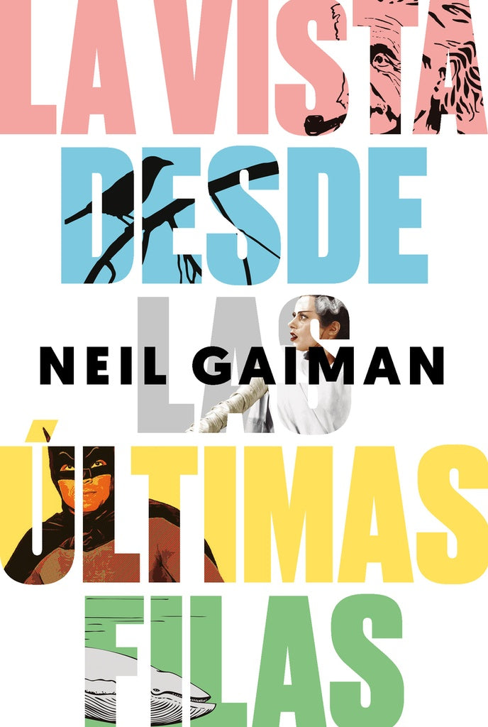 LA VISTA DESDE LAS ULTIMAS FILAS | NEIL GAIMAN