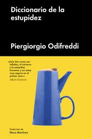 Diccionario de la estupidez | Piergiorgio Odifreddi